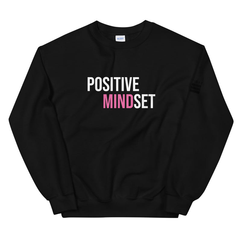 Positive Mindset Unisex Sweatshirt